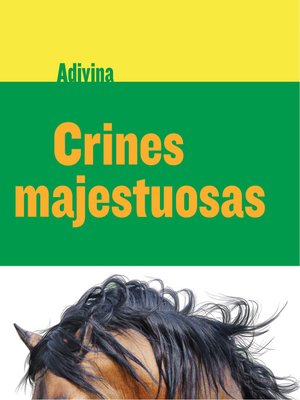 cover image of Crines majestuosas (Majestic Manes)